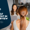 How to stand out in an interview – Elitez