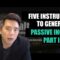 S2E05: Five Instruments to Generate Passive Income Pt II