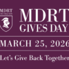 MDRT Gives Day 2026